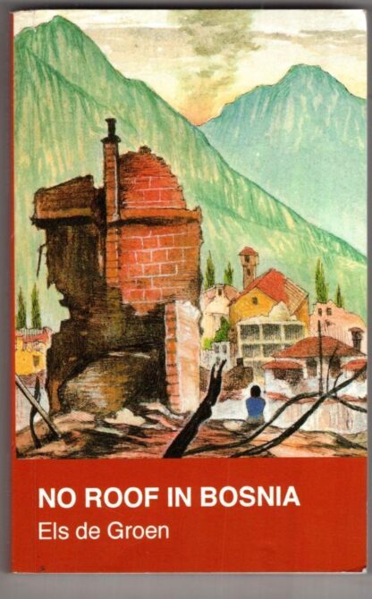 No Roof in Bosnia:Els de Groen