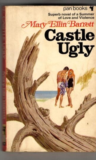 Castle Ugly : Mary Ellin Barrett
