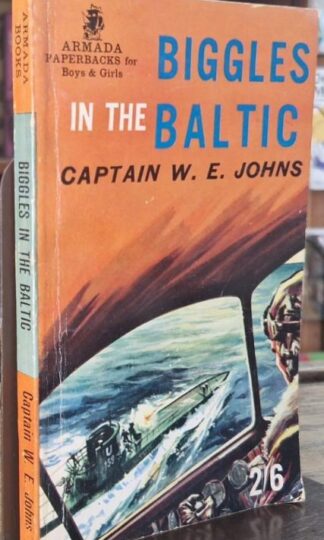 Biggles in the Baltic : Captain W.E. Johns