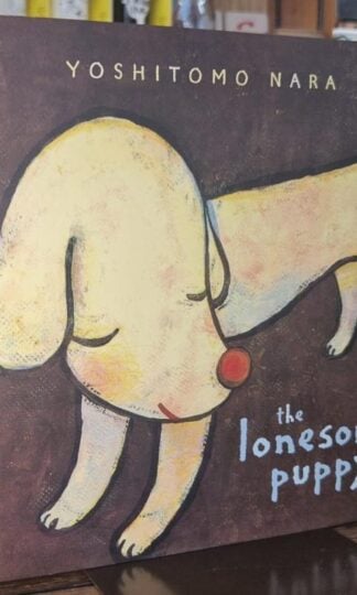 The Lonesome Puppy : Yoshimoto Nara