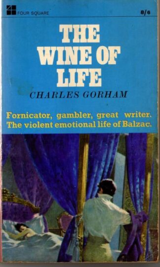 The Wine of Life : Charles Gorham