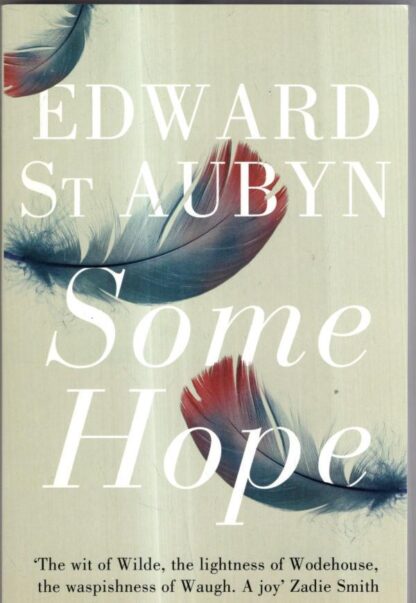 Some Hope : Edward St Aubyn