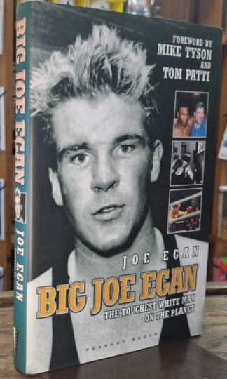 Big Joe Egan: The Toughest White Man on the Planet (Signed) : Joe Egan