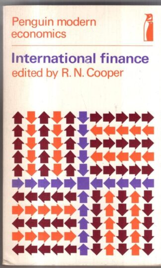 International Finance (Modern Economics S.) : Richard N. Cooper