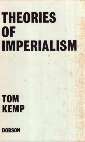 Theories of Imperialism:Tom Kemp