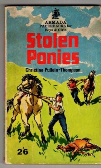 Stolen Ponies (Armada S.) : Christine Pullein-Thompson