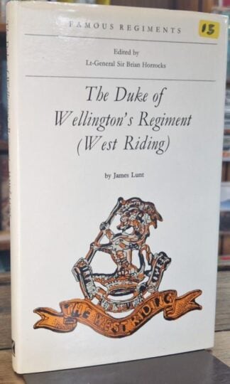The Duke of Wellington's Regiment (West Riding) : James Lunt