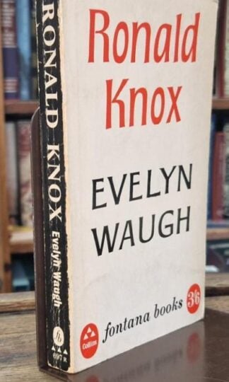 Ronald Knox : Evelyn Waugh
