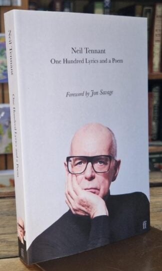 One Hundred Lyrics and a Poem (signed) : Neil Tennant