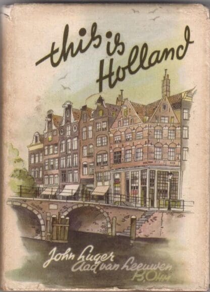 This Is Holland:Johna Luger Aad Van Leeuwen