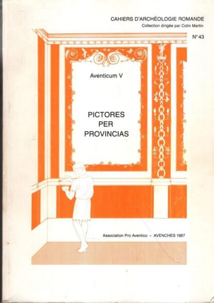 Pictores per provincias (Aventicum) : Various