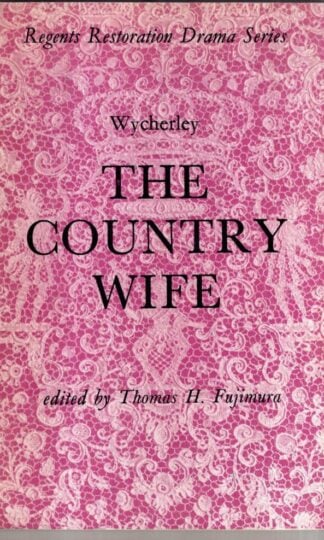The Counrty Wife : William Wycherley