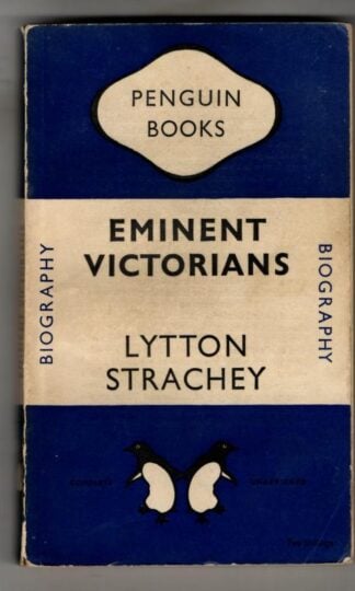 Eminent Victorians : Lytton Strachey