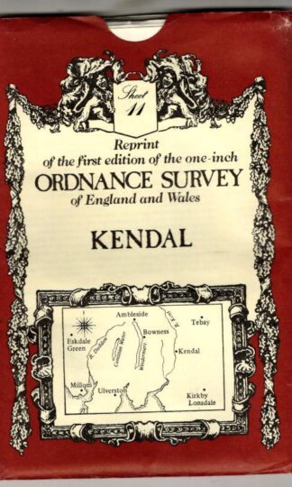 Kendal Sheet 11 (Reprint of the first edition of 1 inch map) : Ordnance Survey
