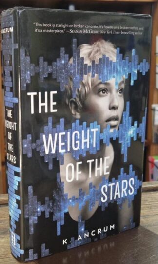 The Weight of the Stars : K. Ancrum