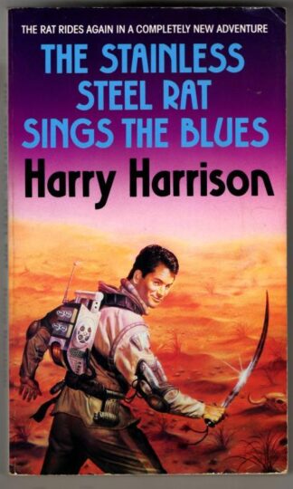 The Stainless Steel Rat Sings the Blues : Harry Harrison