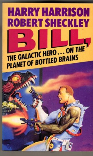 Bill, the Galactic Hero on the Planet of Bottled Brains : Harry Harrison