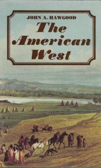 American West:J.A. Hawgood