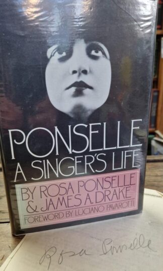 Ponselle: A Singer's Life : Rosa Ponselle
