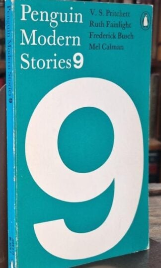 Penguin Modern Stories 9 : V.S. Pritchett, Ruth Fainlight, Frederick Busch and Mel Calman