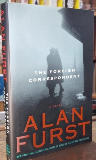 The Foreign Correspondent : Alan Furst
