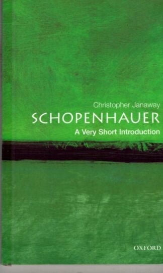 Schopenhauer: A Very Short Introduction : Christopher Janaway