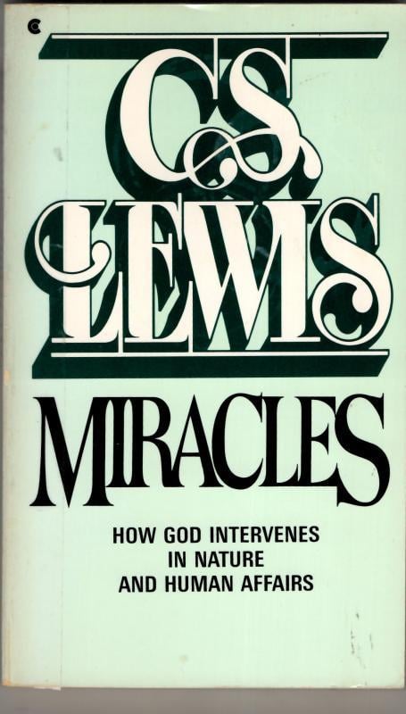 Miracles: A Preliminary Study : C.S. Lewis