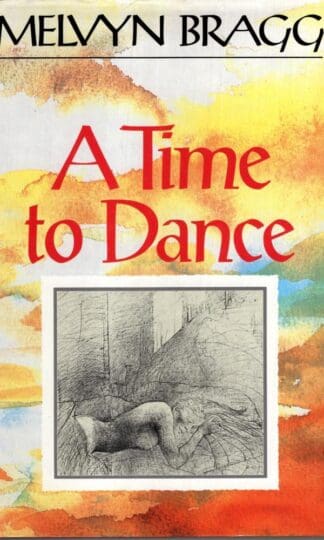 A Time to Dance:Melvyn Bragg