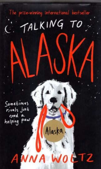 Talking to Alaska : Anna Woltz