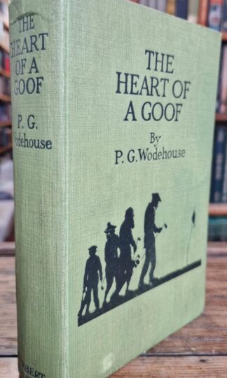 The Heart of a Goof : P. G. Wodehouse