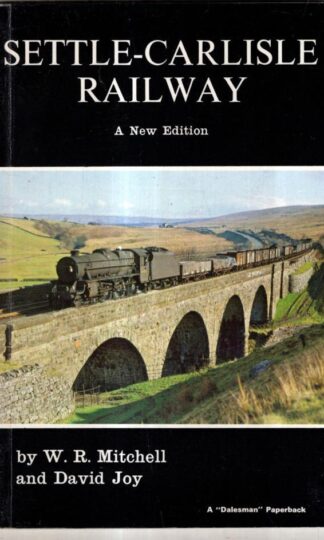 Settle-Carlisle Railway : David Joy W. R. Mitchell