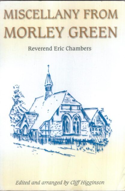 Miscellany from Morley Green : Rev. Eric Chambers