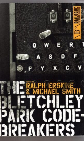 The Bletchley Park Codebreakers : Michael Smith (Editor)