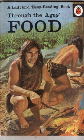 Food 'Through the Ages' (Easy Reading Bks.) : Muriel Goaman