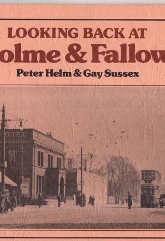 Looking Back at Rusholme and Fallowfield : Peter Helm & Gay Sussex
