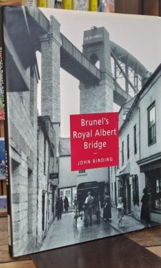 Brunel's Royal Albert Bridge : John Binding