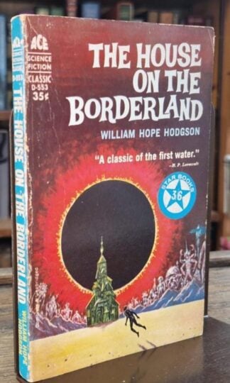 The House on the Borderland : William Hope Hodgson