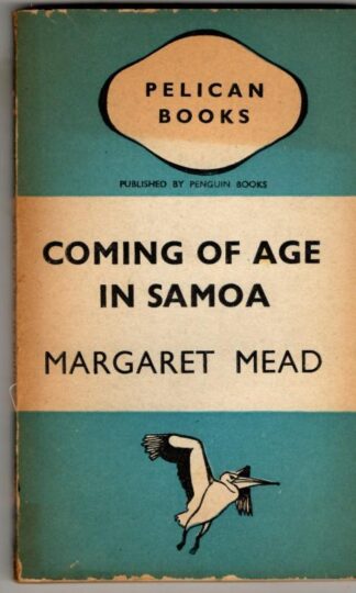 Coming of Age in Samoa : Margaret Mead