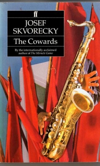 The Cowards : Josef Skvorecky