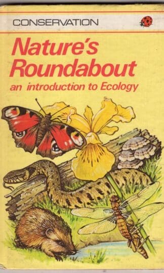 Natures Roundabout. an Introduction to Ecology:Patrick H. Armstrong