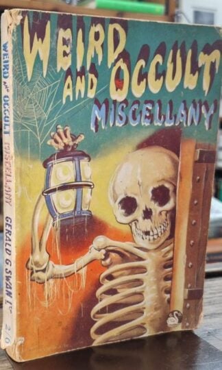Weird and Occult Miscellany. Gerald G. Swan Ltd. : Various Authors