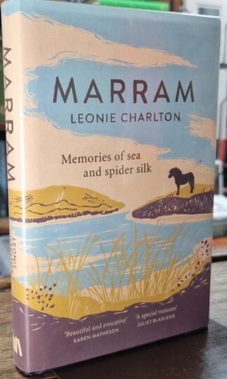 Marram : Memories of Sea and Spider Silk : Leonie Charlton