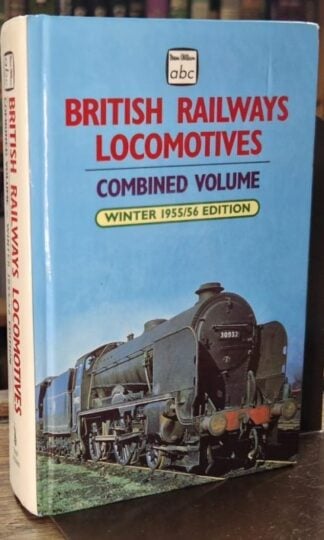 British Railways Locomotives Combined Winter 1955/56 : Ian Allan