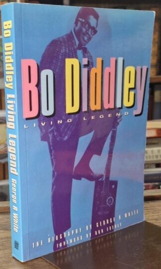 Bo Diddley: Living Legend : George R. White