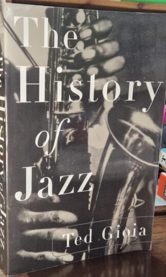 The History of Jazz : Ted Gioia