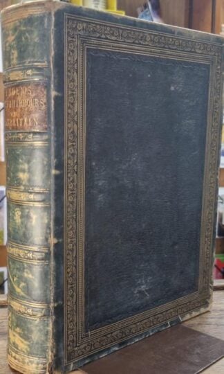 Finden's Views of The Ports, Harbours & Watering Places of Great Britain continued by W. H. Bartlett : William Beattie William Finden