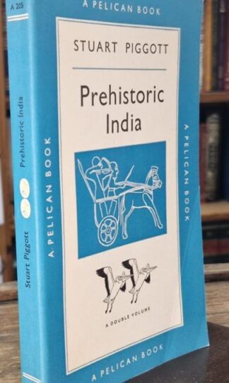 Prehistoric India : Stuart Piggott
