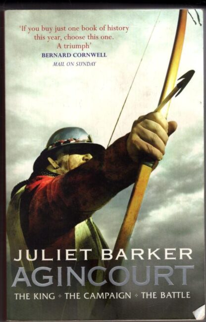 Agincourt : The King, the Campaign, the Battle:Juliet Barker
