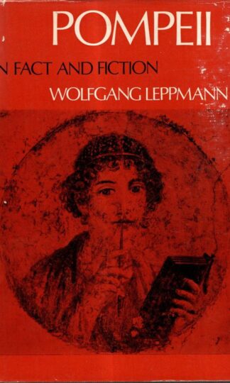Pompeii in Fact and Fiction : Wolfgang Leppmann