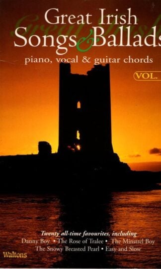 Great Irish Songs And Ballads Volume 1: Piano, Vocal & Guitar Chords : Waltons Publishing